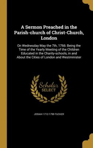 Libro SERMON PREACHED IN THE PARISH- Josiah 1712-1799 Tucker