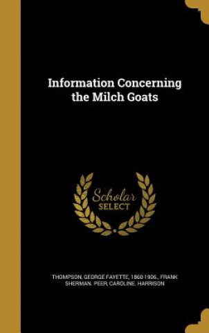 Book INFO CONCERNING THE MILCH GOAT Frank Sherman Peer