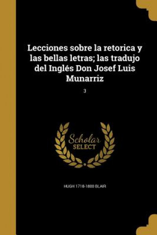 Kniha SPA-LECCIONES SOBRE LA RETORIC Hugh 1718-1800 Blair