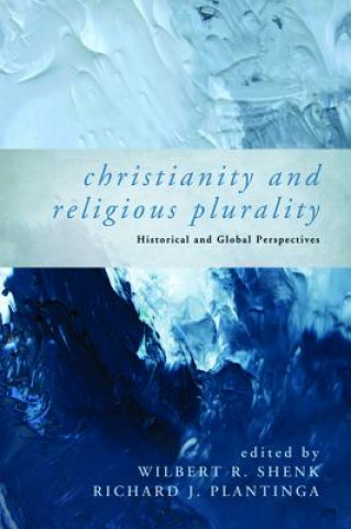 Könyv Christianity and Religious Plurality Richard J. Plantinga