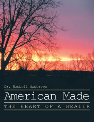 Knjiga American Made Dr. Rachell Anderson