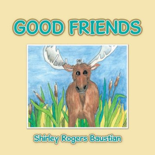 Kniha Good Friends Shirley Rogers Baustian