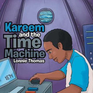 Könyv Kareem and the Time Machine Lonnie Thomas