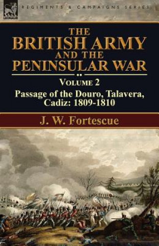 Book British Army and the Peninsular War J. W. Fortescue