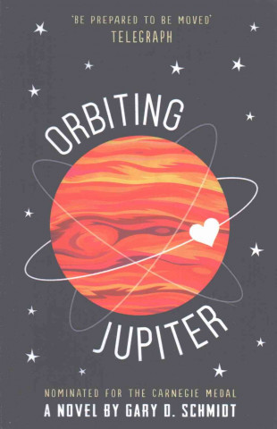 Книга Orbiting Jupiter Gary D. Schmidt
