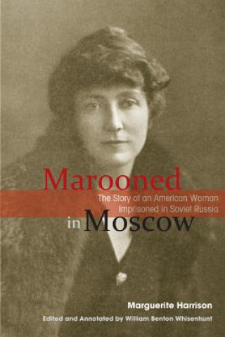 Carte Marooned in Moscow Marguerite Harrison