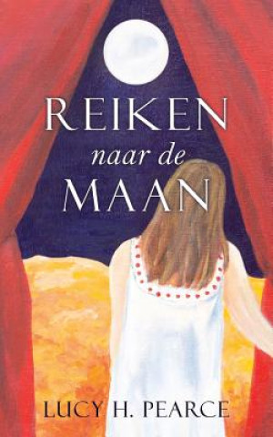 Книга Reiken Naar de Maan Lucy H. Pearce