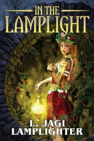Kniha In the Lamplight L. Jagi Lamplighter