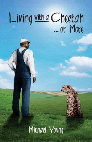 Libro Living with a Cheetah... or More Michael Young