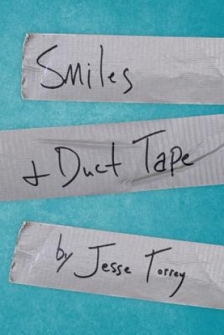 Libro Smiles & Duct Tape Jesse Torrey