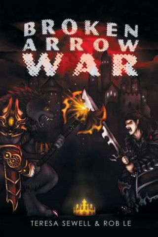 Книга Broken Arrow War Teresa Sewell