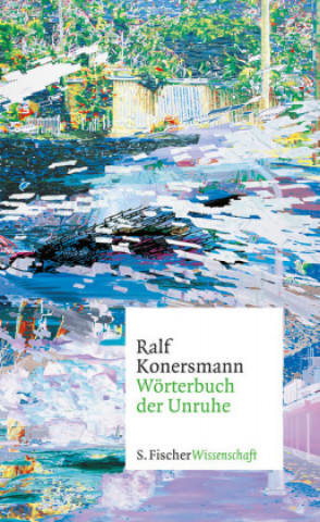 Carte Wörterbuch der Unruhe Ralf Konersmann