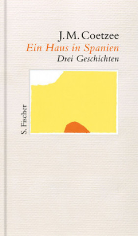 Buch Ein Haus in Spanien J. M. Coetzee