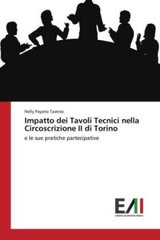 Kniha Impatto dei Tavoli Tecnici nella Circoscrizione II di Torino Nelly Payano Taveras