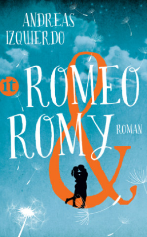 Kniha Romeo und Romy Andreas Izquierdo