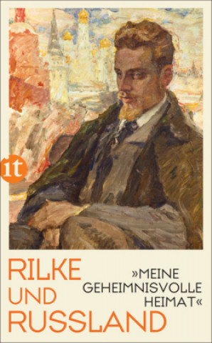 Kniha »Meine geheimnisvolle Heimat« Rainer Maria Rilke