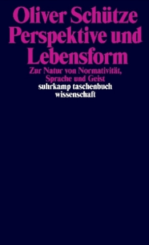 Książka Perspektive und Lebensform Oliver Schütze