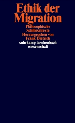 Kniha Ethik der Migration Frank Dietrich