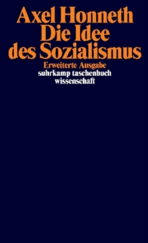 Kniha Die Idee des Sozialismus Axel Honneth