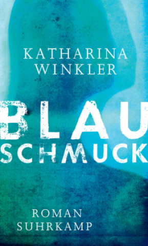 Kniha Blauschmuck Katharina Winkler