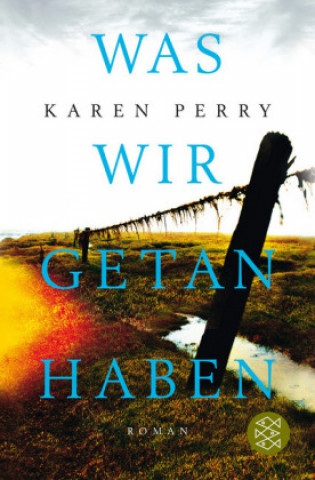 Kniha Was wir getan haben Karen Perry