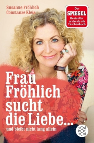 Carte Frau Fröhlich sucht die Liebe ... und bleibt nicht lang allein Susanne Fröhlich