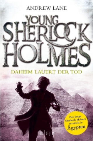 Kniha Young Sherlock Holmes 08. Daheim lauert der Tod Andrew Lane