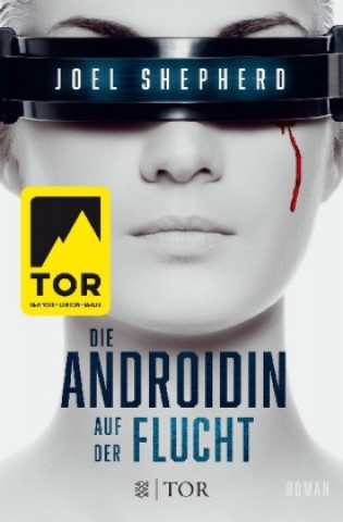 Book Die Androidin - Auf der Flucht Joel Shepherd