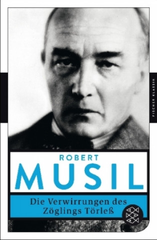 Könyv Die Verwirrungen des Zöglings Törleß Robert Musil