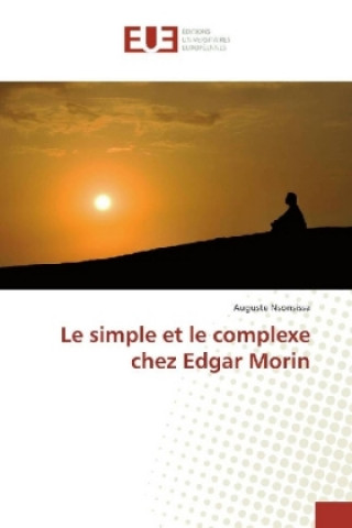 Kniha Le simple et le complexe chez Edgar Morin Auguste Nsonsissa