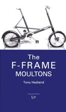 Książka The F-Frame Moultons Tony Hadland