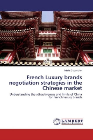 Knjiga French Luxury brands negotiation strategies in the Chinese market Marie Duponchel