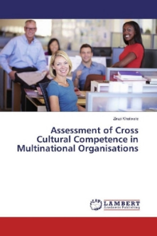 Carte Assessment of Cross Cultural Competence in Multinational Organisations Zinzi Khalwale