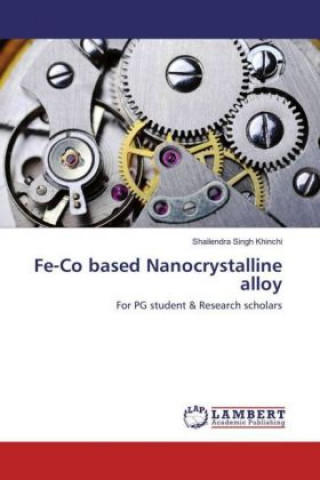 Könyv Fe-Co based Nanocrystalline alloy Shailendra Singh Khinchi