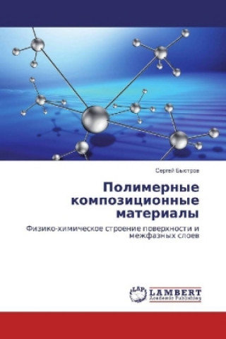 Kniha Polimernye kompozicionnye materialy Sergej Bystrov