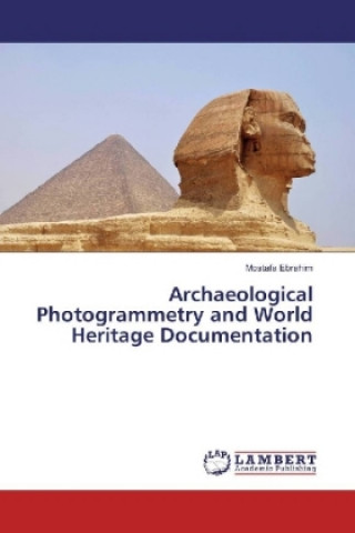 Carte Archaeological Photogrammetry and World Heritage Documentation Mostafa Ebrahim