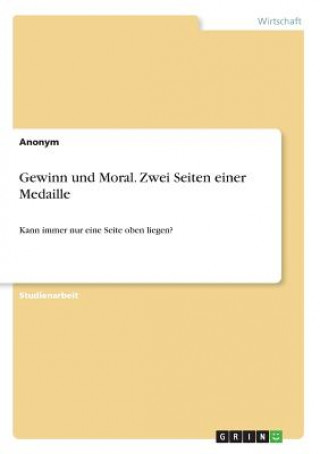 Carte Gewinn und Moral. Zwei Seiten einer Medaille Anonym