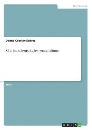 Knjiga Si a las identidades masculinas Daimé Cebrián Suárez