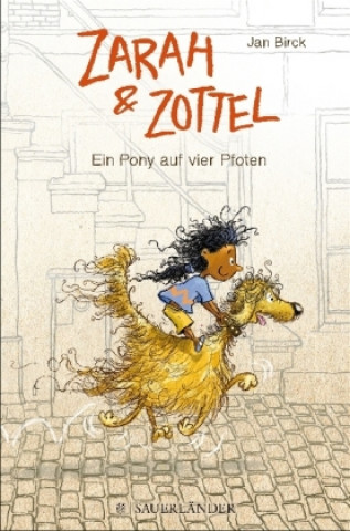 Książka Zarah und Zottel 01 - Ein Pony auf vier Pfoten Jan Birck