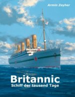 Kniha Britannic - Schiff der tausend Tage Armin Zeyher