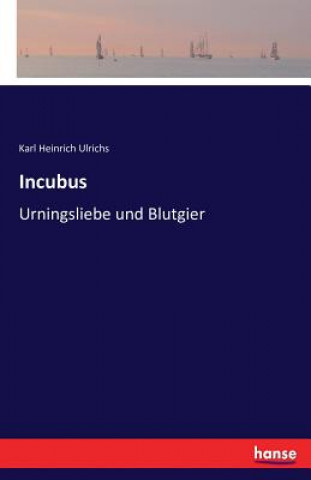 Könyv Incubus Karl Heinrich Ulrichs