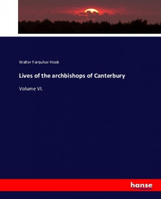 Carte Lives of the archbishops of Canterbury Walter Farquhar Hook