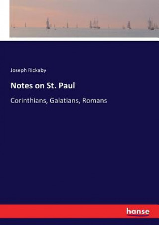 Kniha Notes on St. Paul Joseph Rickaby