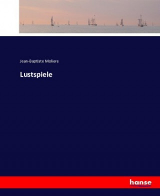 Książka Lustspiele Jean-Baptiste Moliere