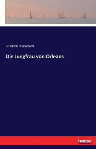 Kniha Jungfrau von Orleans Friedrich Steinebach