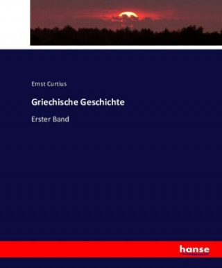 Book Griechische Geschichte Ernst Curtius