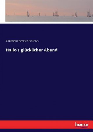 Buch Hallo's glucklicher Abend Christian Friedrich Sintenis