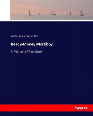 Carte Ready-Money Mortiboy Walter Besant
