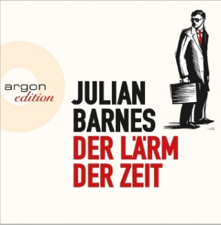 Audio Der Lärm der Zeit Julian Barnes