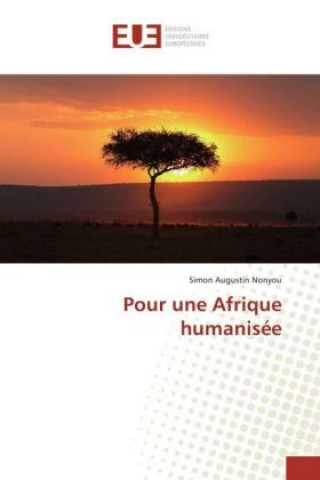 Kniha Pour une Afrique humanisée Simon Augustin Nonyou